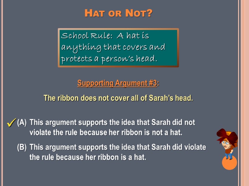 Hat or Not? Supporting Argument #3:   The ribbon does not cover all